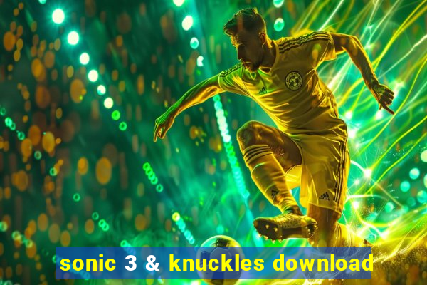 sonic 3 & knuckles download